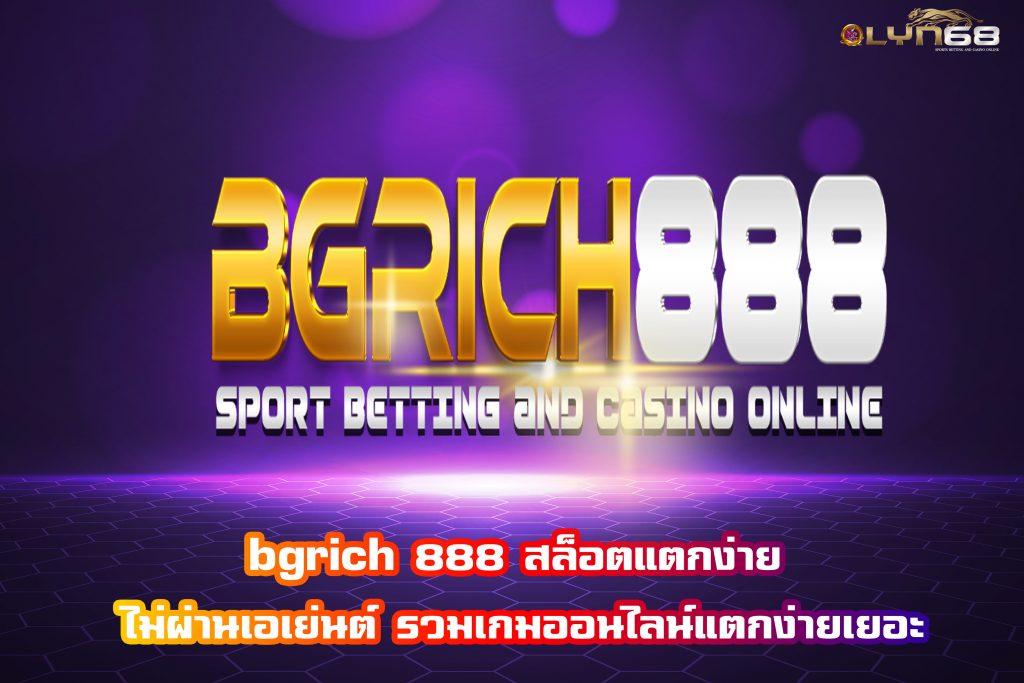 bgrich 888